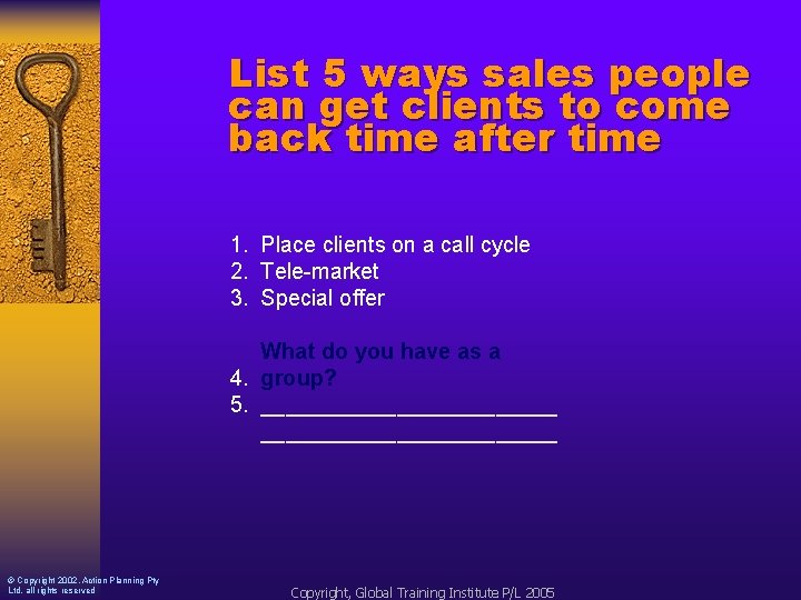 List 5 ways sales people can get clients to come back time after time