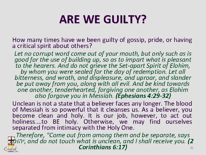 ARE WE GUILTY? How many times have we been guilty of gossip, pride, or