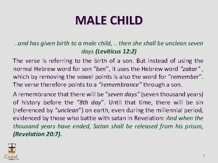 MALE CHILD. . and has given birth to a male child, . . then