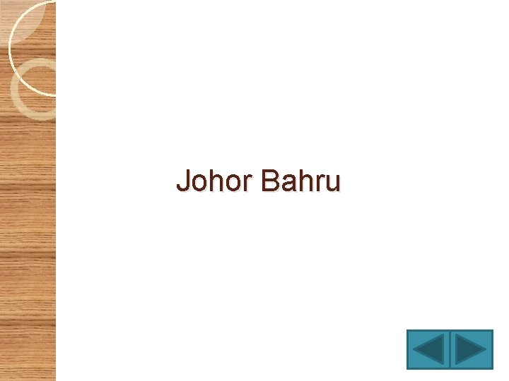Johor Bahru 