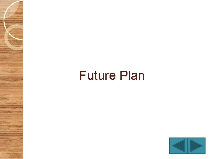 Future Plan 