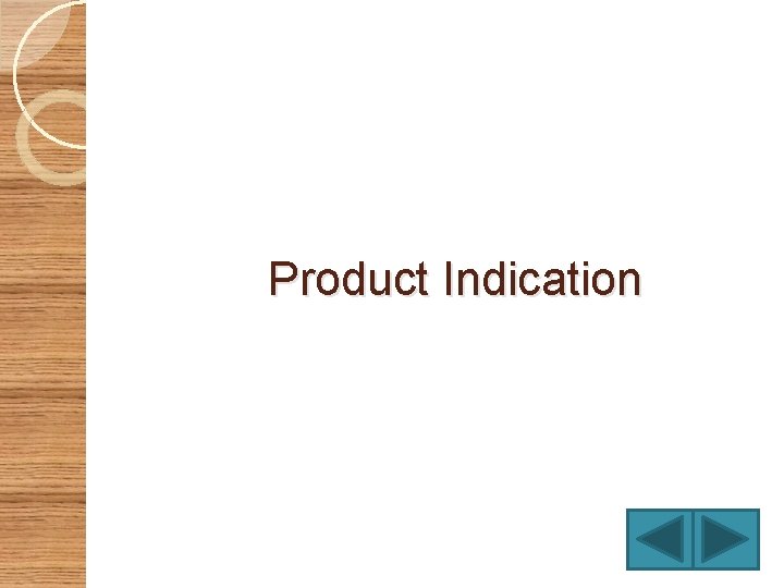 Product Indication 