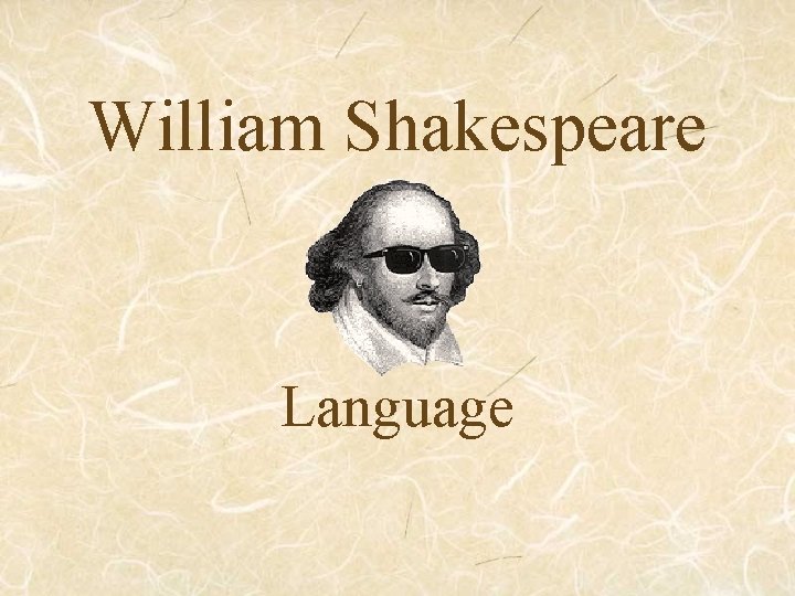 William Shakespeare Language 