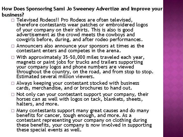 How Does Sponsoring Sami Jo Sweeney Advertize and Improve your business? � Televised Rodeos!!