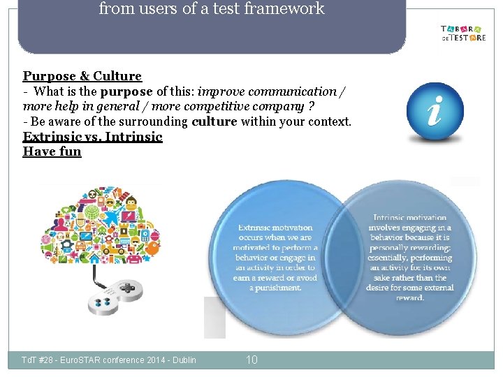 from users of a test framework Purpose & Culture - What is the purpose