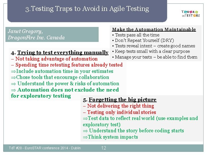 3. Testing Traps to Avoid in Agile Testing Make the Automation Maintainable • Tests