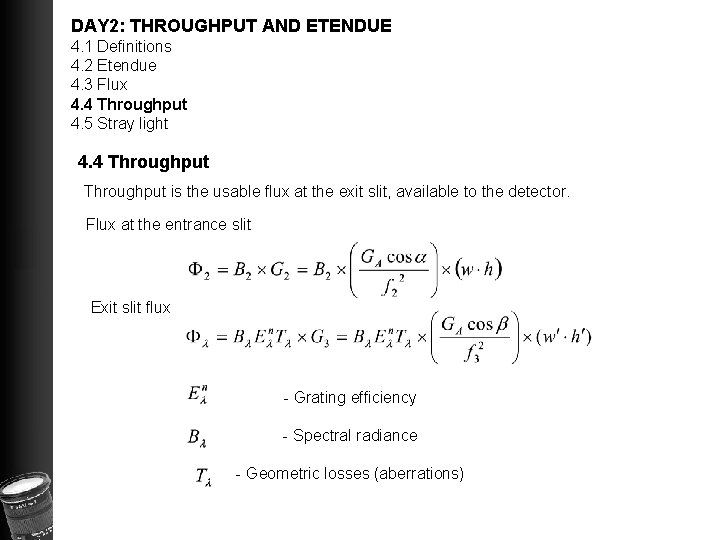 DAY 2: THROUGHPUT AND ETENDUE 4. 1 Definitions 4. 2 Etendue 4. 3 Flux