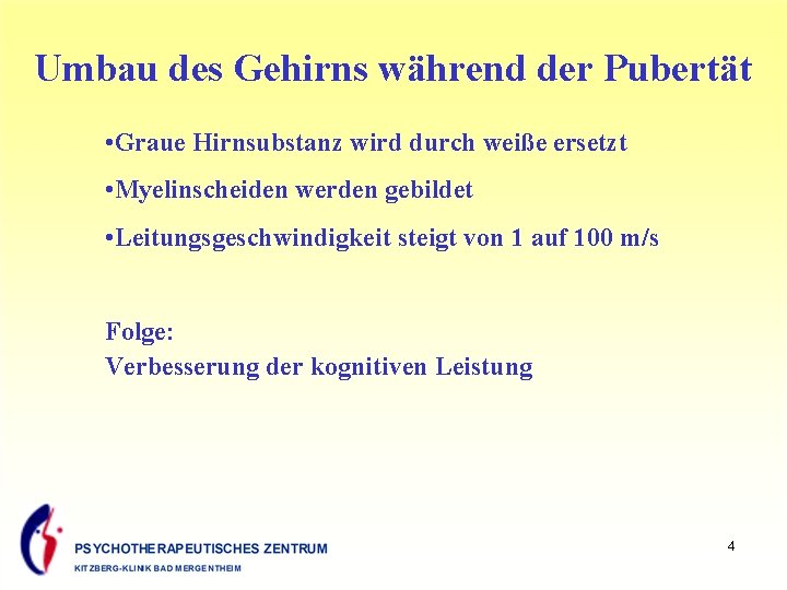 Umbau des Gehirns während der Pubertät • Graue Hirnsubstanz wird durch weiße ersetzt •