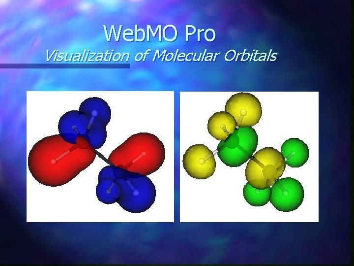 Web. MO Pro Visualization of Molecular Orbitals 