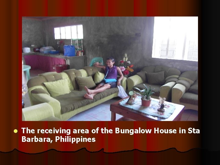  The receiving area of the Bungalow House in Sta Barbara, Philippines 
