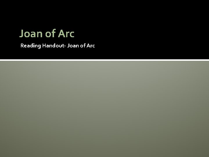 Joan of Arc Reading Handout- Joan of Arc 