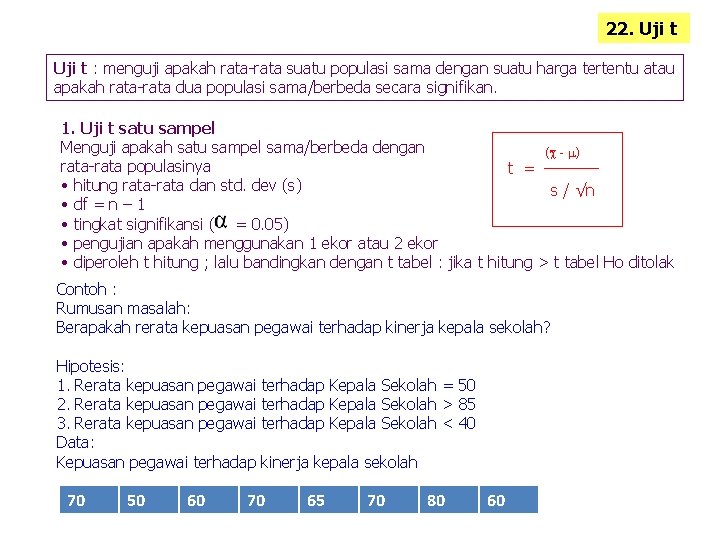 22. Uji t : menguji apakah rata-rata suatu populasi sama dengan suatu harga tertentu