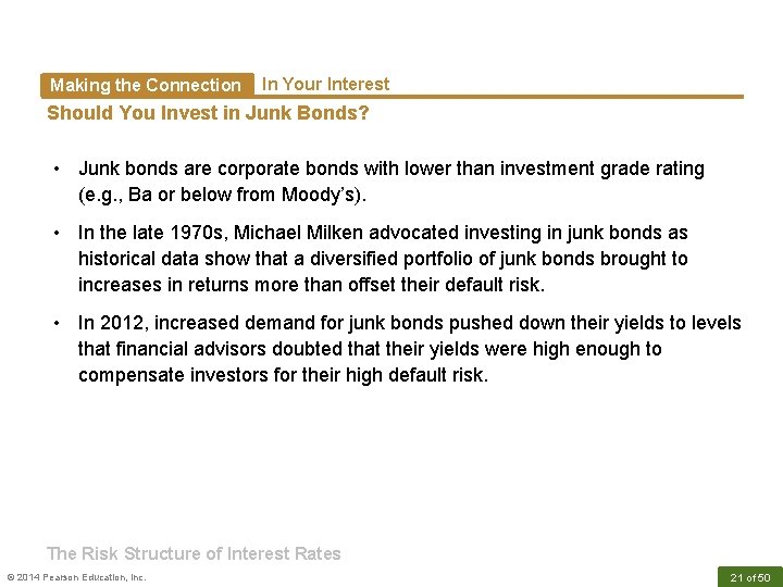 Making the Connection In Your Interest Should You Invest in Junk Bonds? • Junk