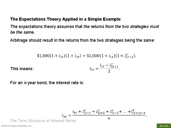 The Expectations Theory Applied in a Simple Example The expectations theory assumes that the