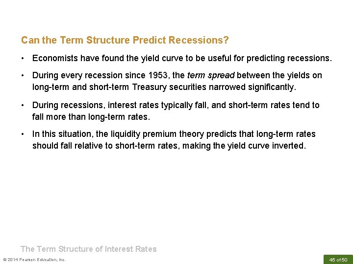 Can the Term Structure Predict Recessions? • Economists have found the yield curve to