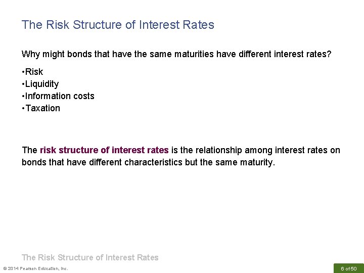 The Risk Structure of Interest Rates Why might bonds that have the same maturities