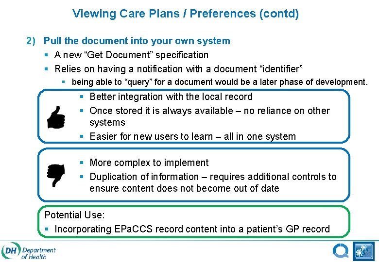 Viewing Care Plans / Preferences (contd) 2) Pull the document into your own system