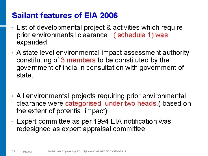Sailant features of EIA 2006 List of developmental project & activities which require prior