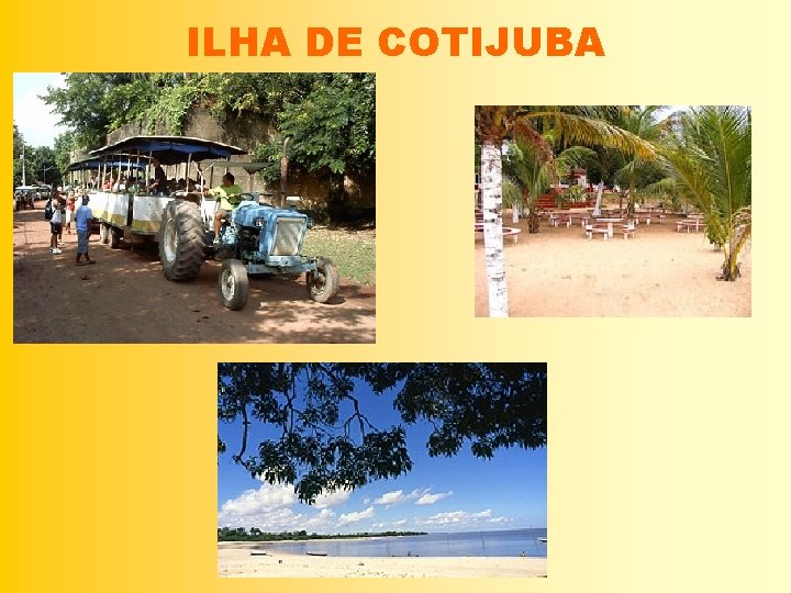 ILHA DE COTIJUBA 