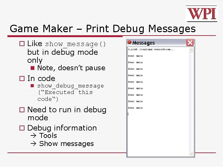 Game Maker – Print Debug Messages o Like show_message() but in debug mode only