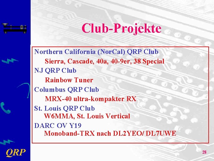 Club-Projekte Northern California (Nor. Cal) QRP Club Sierra, Cascade, 40 a, 40 -9 er,