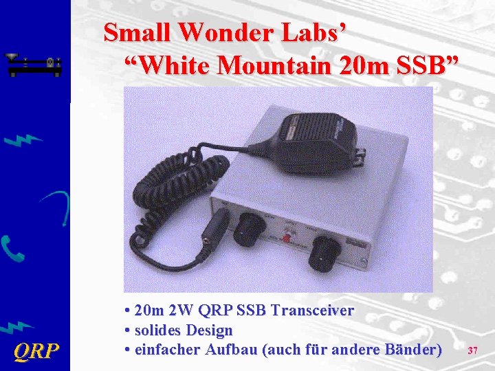 Small Wonder Labs’ “White Mountain 20 m SSB” QRP • 20 m 2 W
