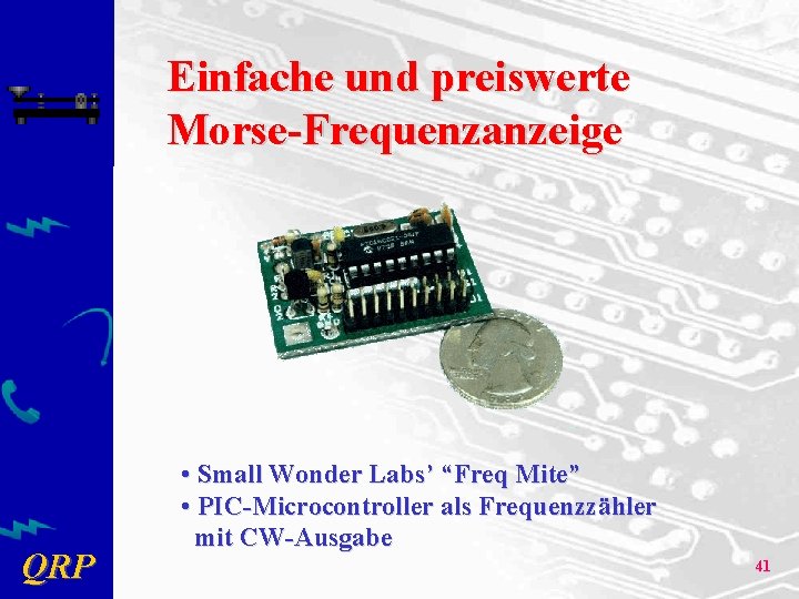 Einfache und preiswerte Morse-Frequenzanzeige QRP • Small Wonder Labs’ “Freq Mite” • PIC-Microcontroller als