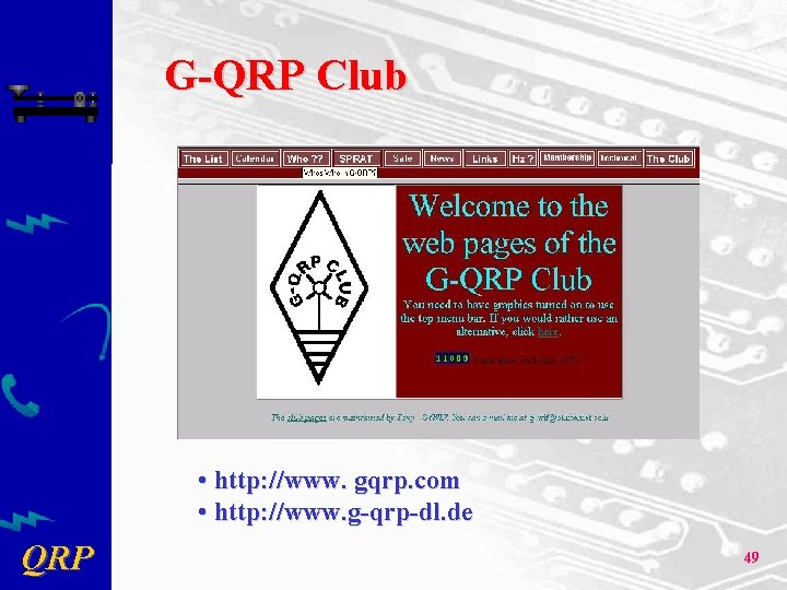 G-QRP Club • http: //www. gqrp. com • http: //www. g-qrp-dl. de QRP 49