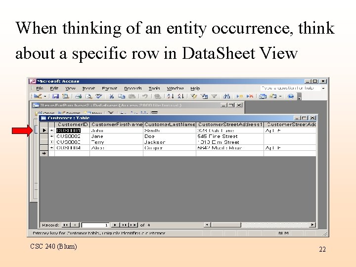 When thinking of an entity occurrence, think about a specific row in Data. Sheet