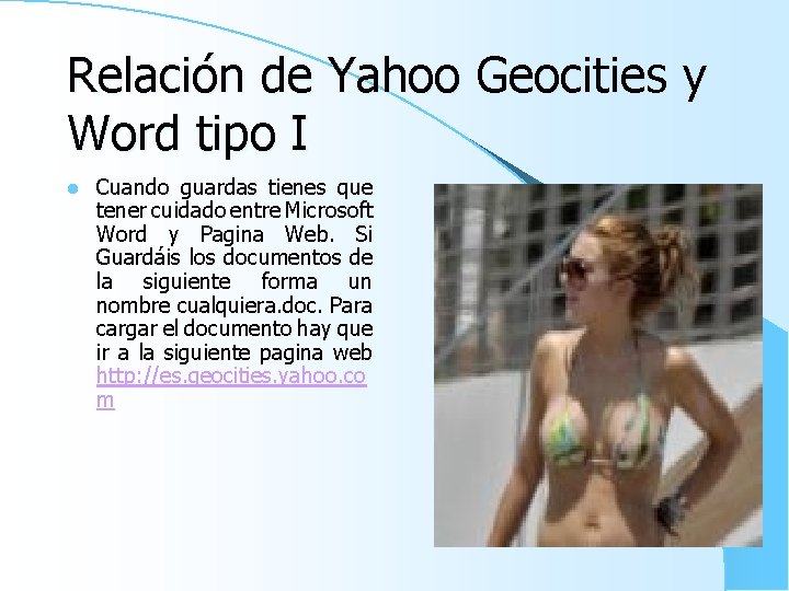 Relación de Yahoo Geocities y Word tipo I l Cuando guardas tienes que tener