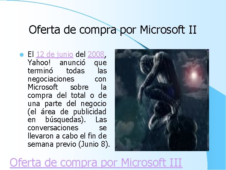 Oferta de compra por Microsoft II l El 12 de junio del 2008, Yahoo!