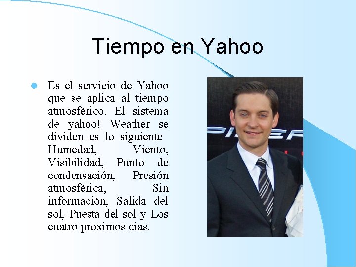 Tiempo en Yahoo l Es el servicio de Yahoo que se aplica al tiempo