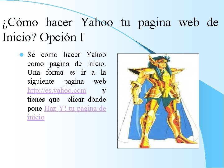 ¿Cómo hacer Yahoo tu pagina web de Inicio? Opción I l Sé como hacer