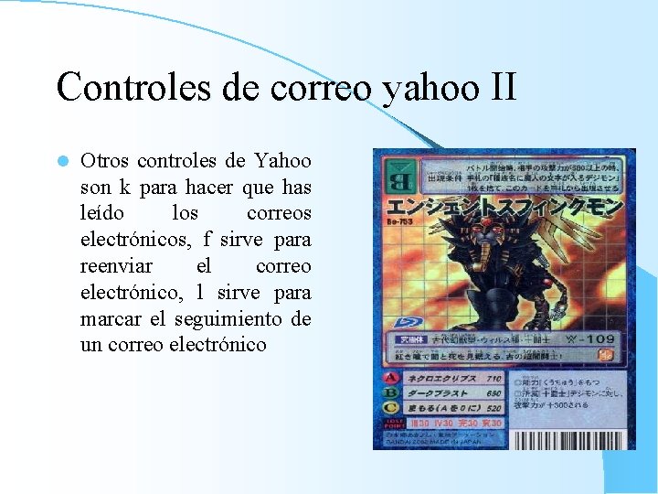 Controles de correo yahoo II l Otros controles de Yahoo son k para hacer