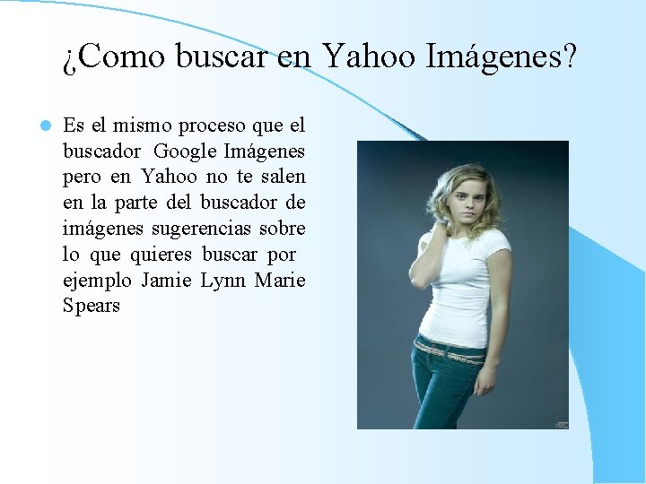 ¿Como buscar en Yahoo Imágenes? l Es el mismo proceso que el buscador Google