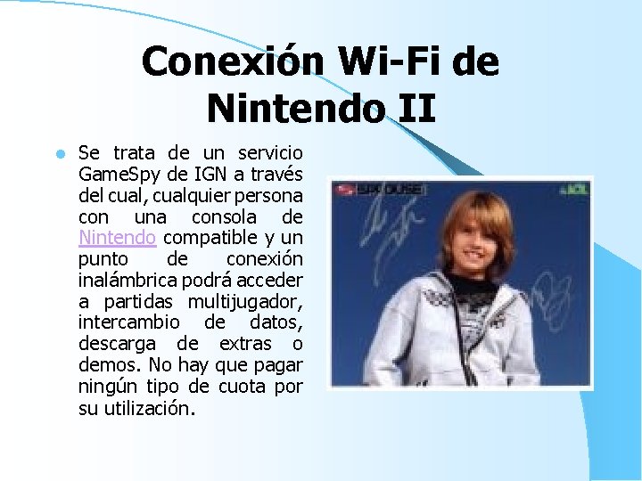 Conexión Wi-Fi de Nintendo II l Se trata de un servicio Game. Spy de