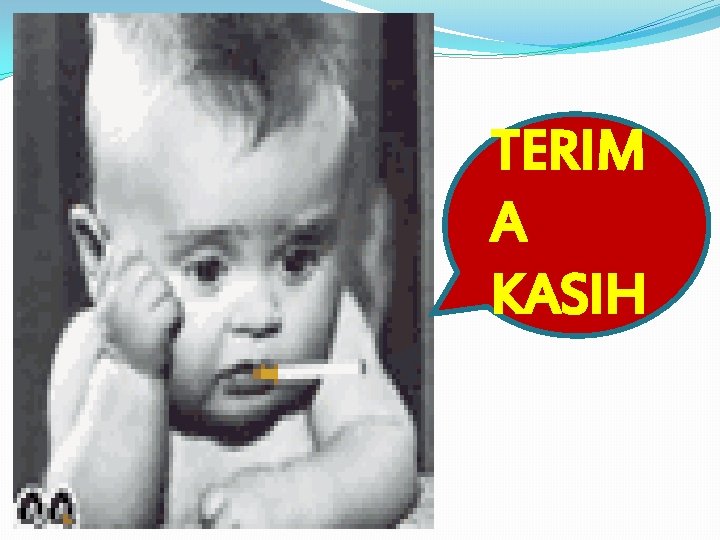 TERIM A KASIH 