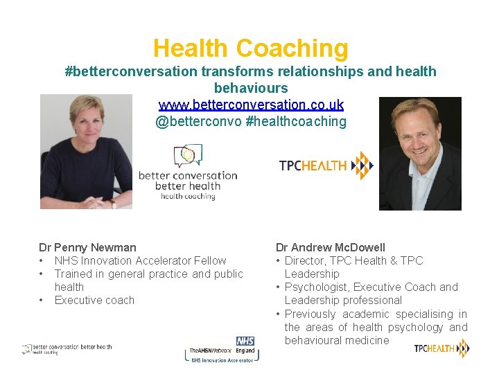 Health Coaching #betterconversation transforms relationships and health behaviours www. betterconversation. co. uk @betterconvo #healthcoaching