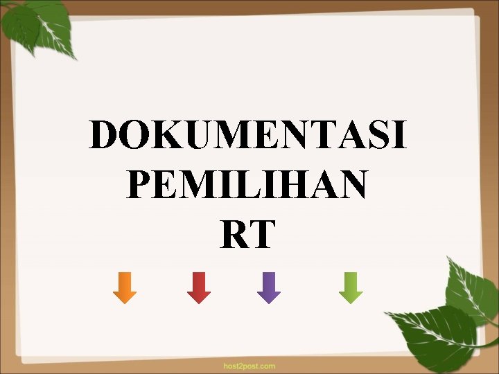 DOKUMENTASI PEMILIHAN RT 