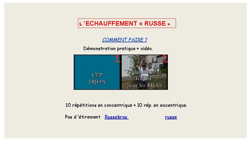 L ’ECHAUFFEMENT « RUSSE » COMMENT FAIRE ? Démonstration pratique + vidéo. 10 répétitions