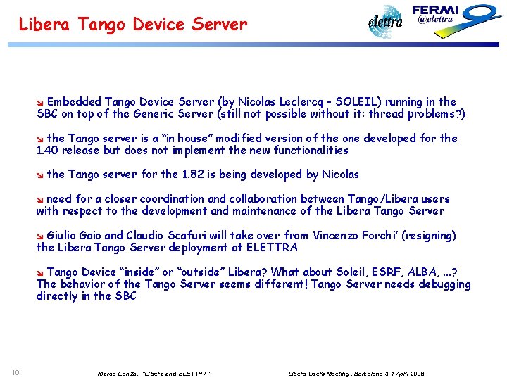 Libera Tango Device Server Embedded Tango Device Server (by Nicolas Leclercq - SOLEIL) running