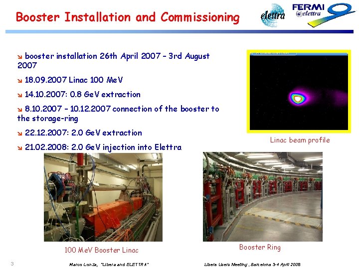 Booster Installation and Commissioning booster installation 26 th April 2007 – 3 rd August