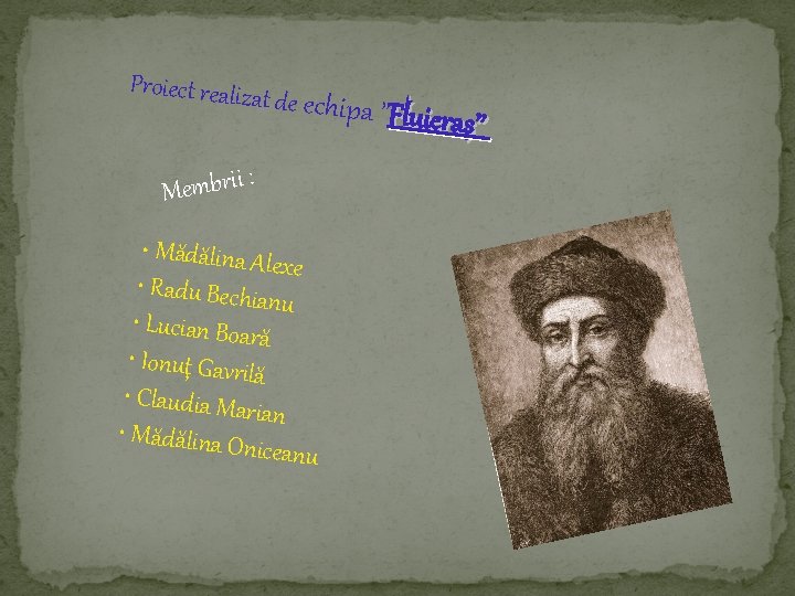Proiect realiza t de echipa ”F : i i r b m e M