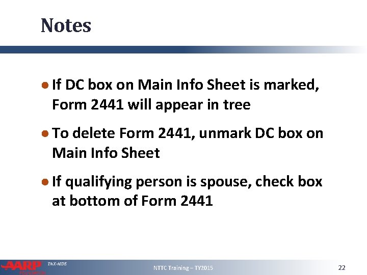 Notes ● If DC box on Main Info Sheet is marked, Form 2441 will