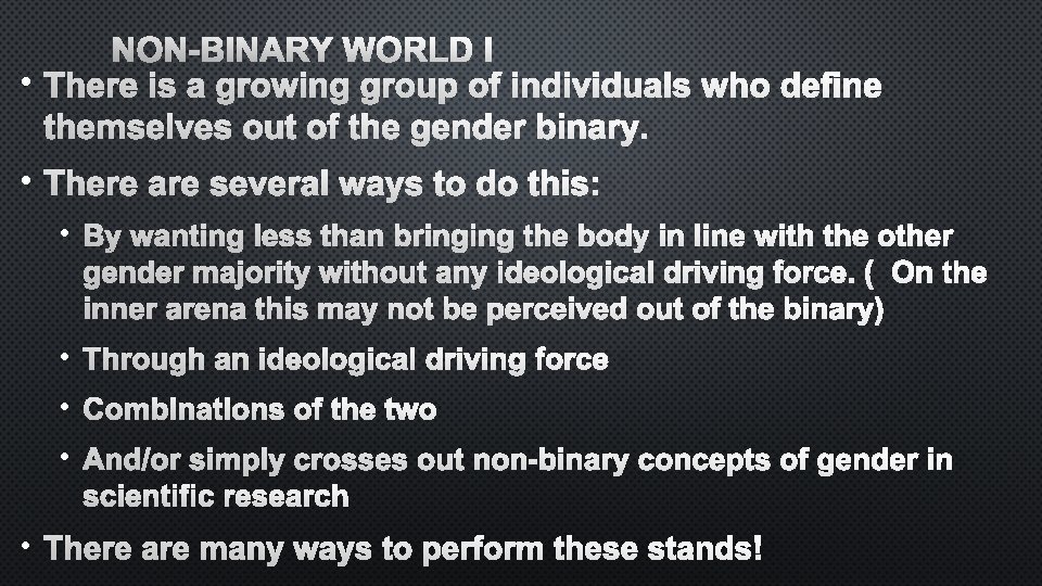  • THERE IS A GROWING GROUP OF INDIVIDUALS WHO DEFINE THEMSELVES OUT OF