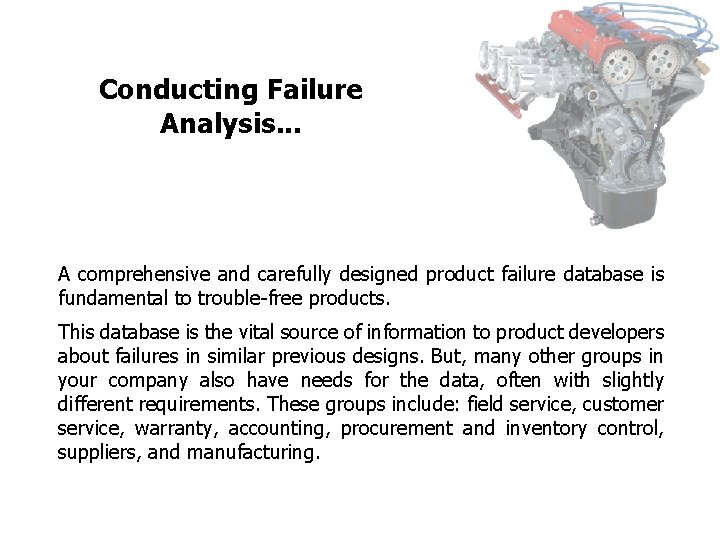 FICCI CE Conducting Failure Analysis. . . A comprehensive and carefully designed product failure