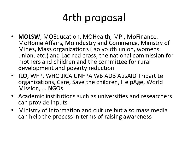 4 rth proposal • MOLSW, MOEducation, MOHealth, MPI, Mo. Finance, Mo. Home Affairs, Mo.