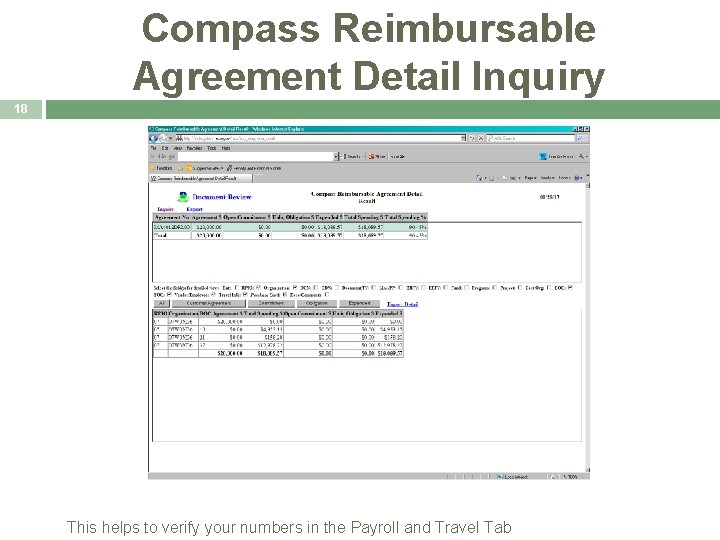 Compass Reimbursable Agreement Detail Inquiry 18 This helps to verify your numbers in the