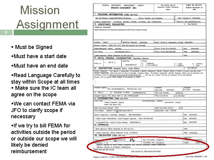 8 Mission Assignment § Must be Signed §Must have a start date §Must have