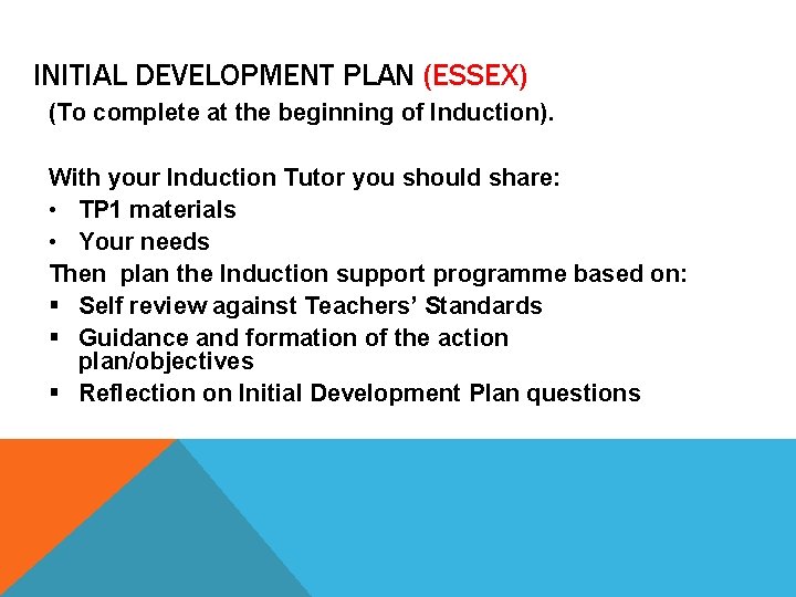 INITIAL DEVELOPMENT PLAN (ESSEX) (To complete at the beginning of Induction). With your Induction